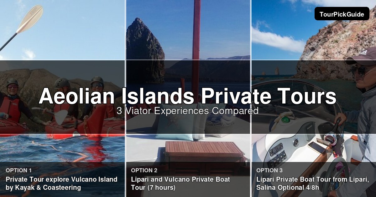 Aeolian Islands private tours – three Viator experiences compared