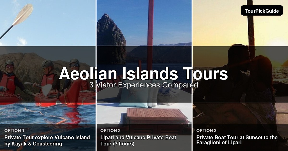 Aeolian Islands tours – three Viator experiences compared