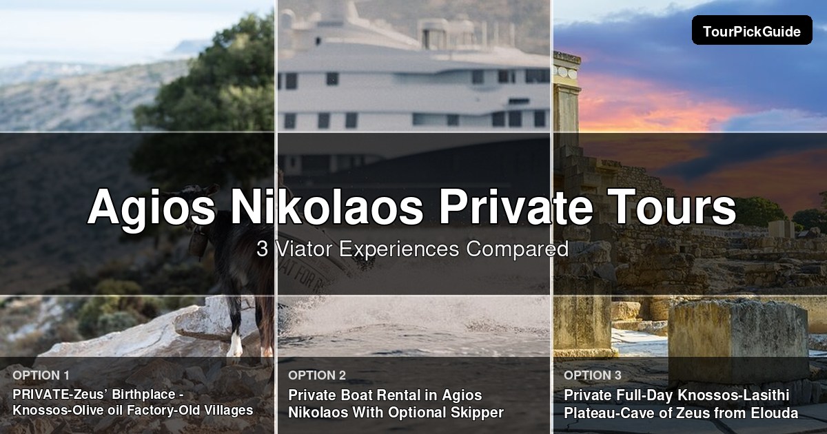 Agios Nikolaos private tours – three Viator experiences compared