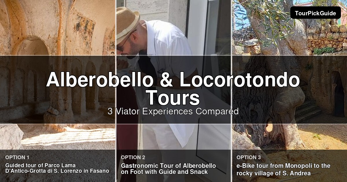 Alberobello & Locorotondo tours – three Viator experiences compared