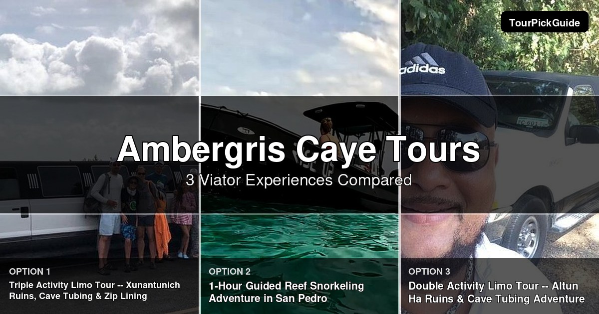 Ambergris Caye tours – three Viator experiences compared