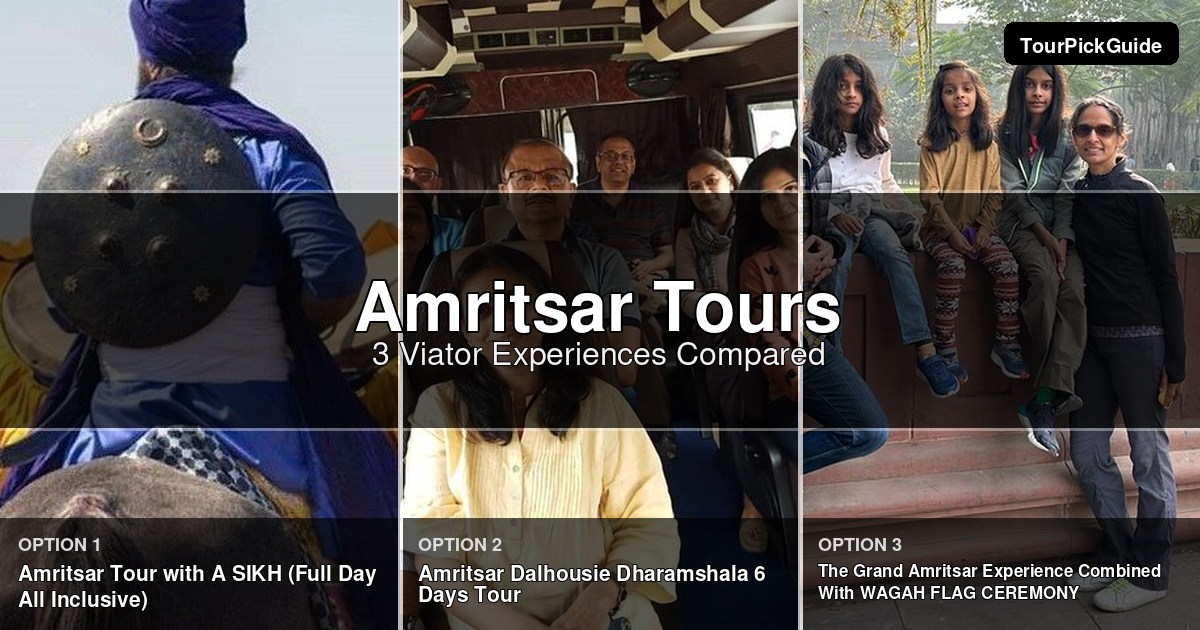 Amritsar tours – three Viator experiences compared