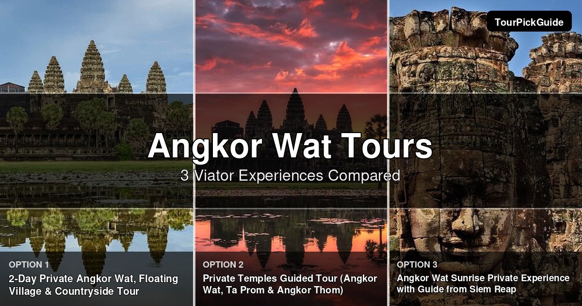 Angkor Wat tours – three Viator experiences compared