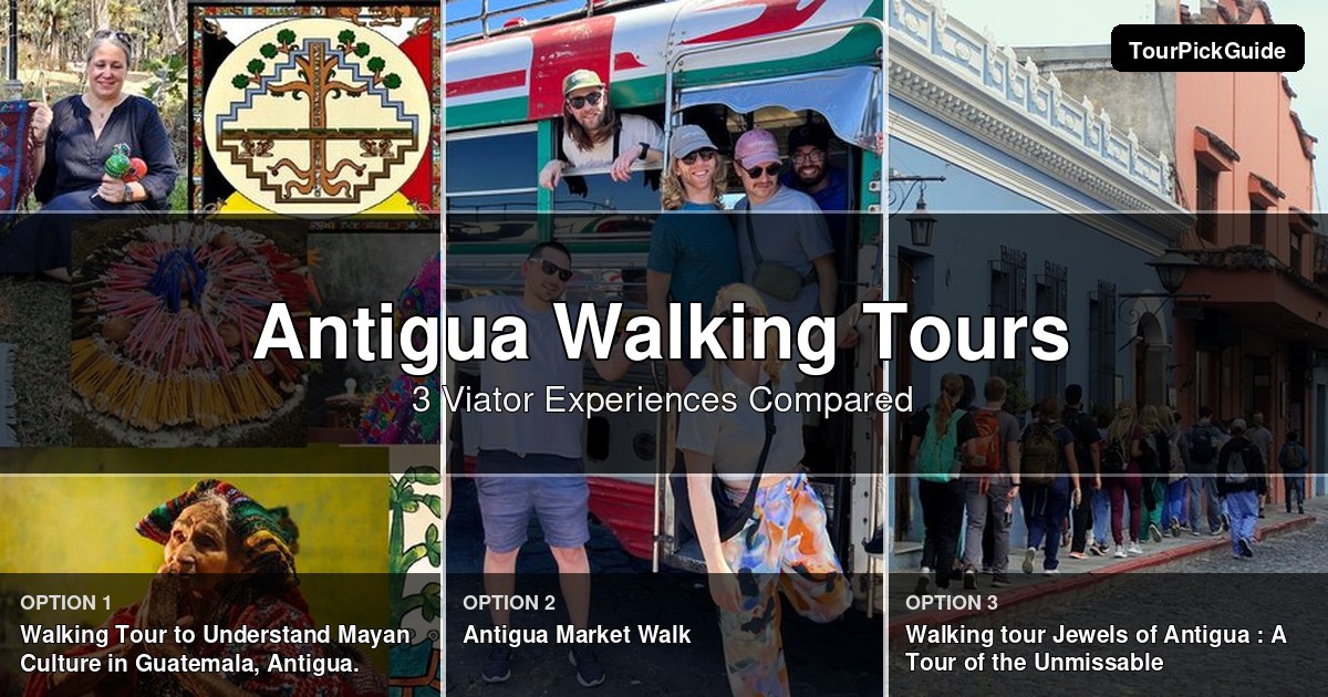 Antigua walking tours – three Viator experiences compared