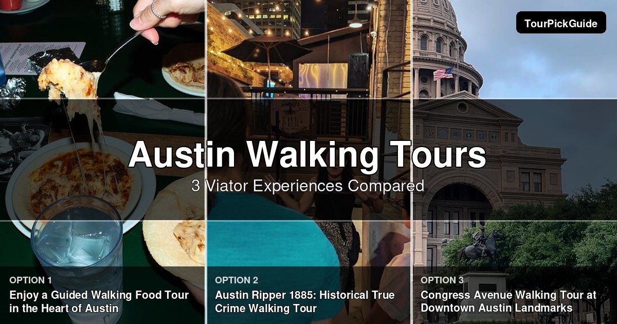 Austin walking tours – three Viator experiences compared