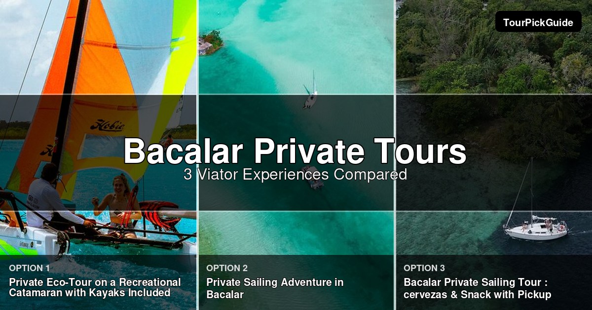 Bacalar private tours – three Viator experiences compared