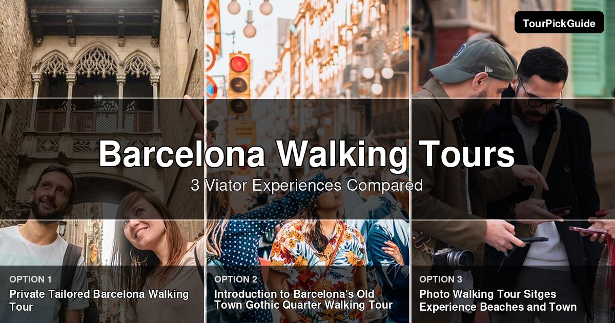 Barcelona walking tours – three Viator experiences compared