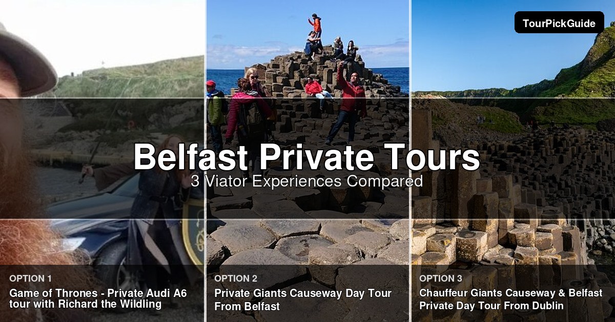 Belfast private tours – three Viator experiences compared