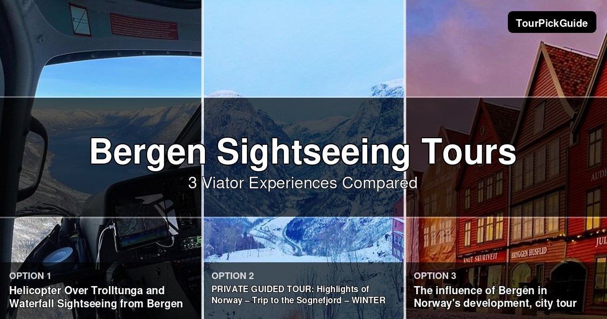 Bergen sightseeing tours – three Viator experiences compared
