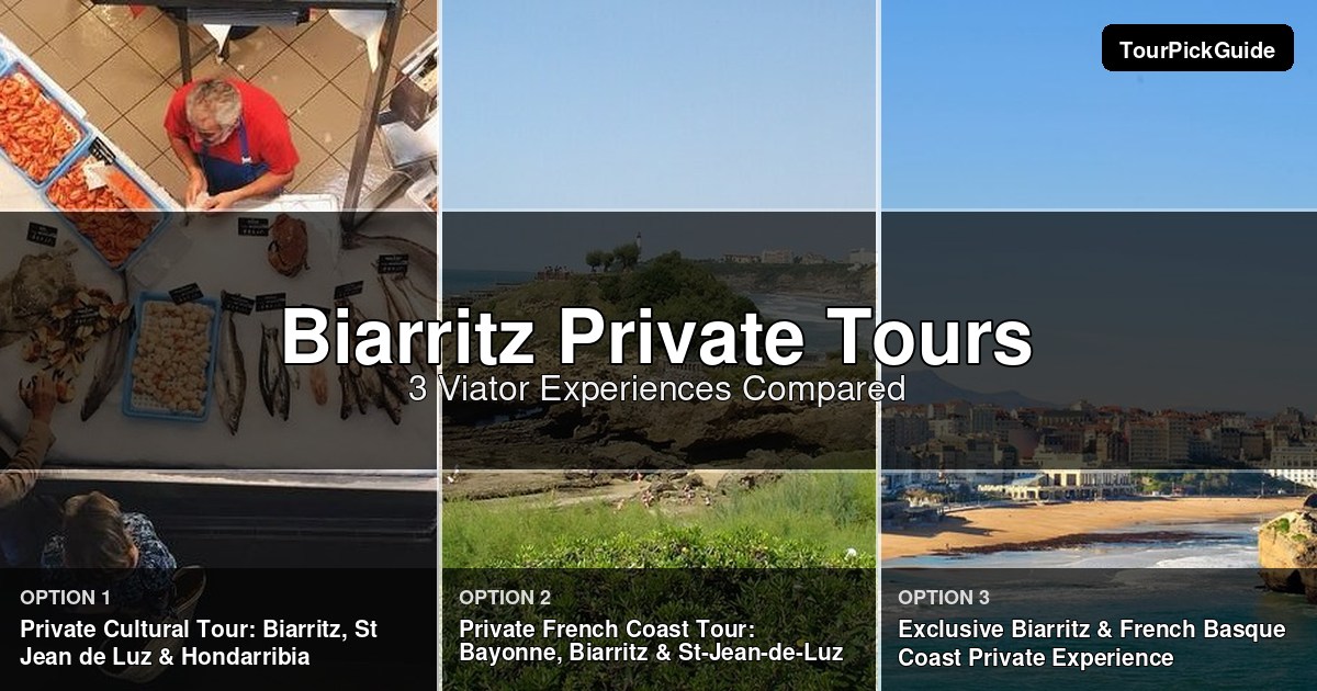 Biarritz private tours – three Viator experiences compared