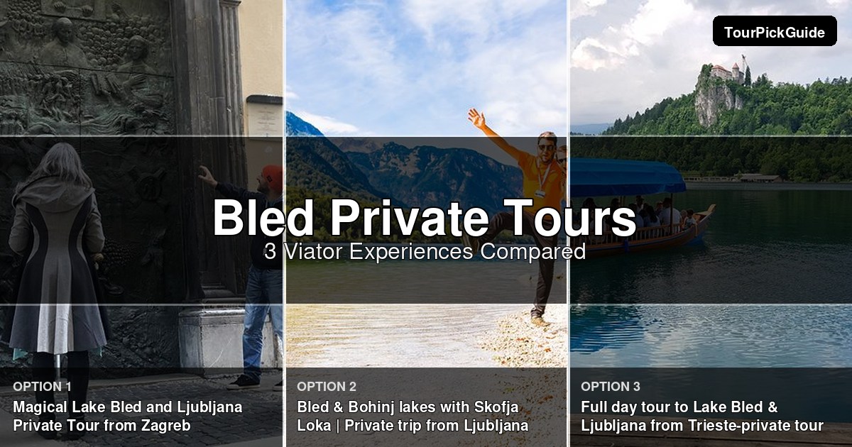 Bled private tours – three Viator experiences compared