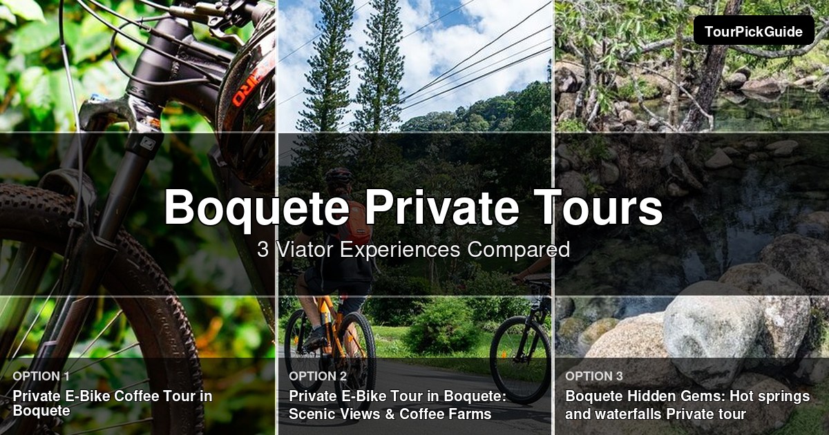 Boquete private tours – three Viator experiences compared