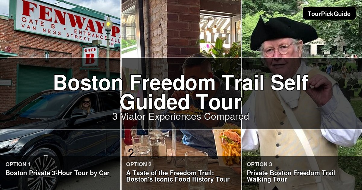 boston freedom trail self guided tour – three Viator experiences compared
