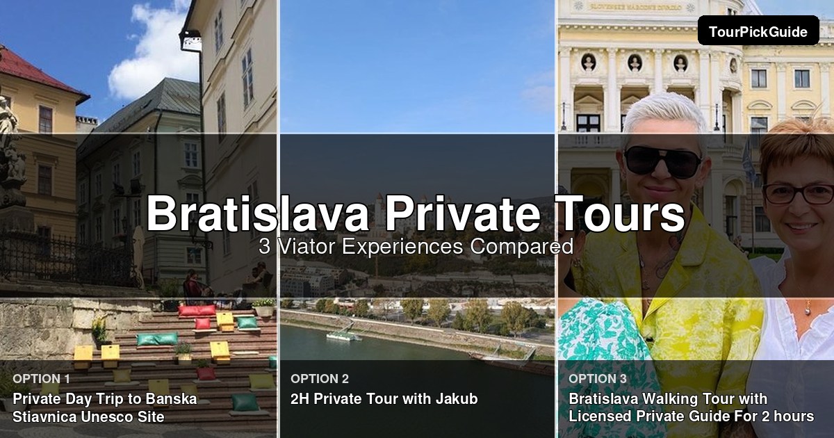 Bratislava private tours – three Viator experiences compared