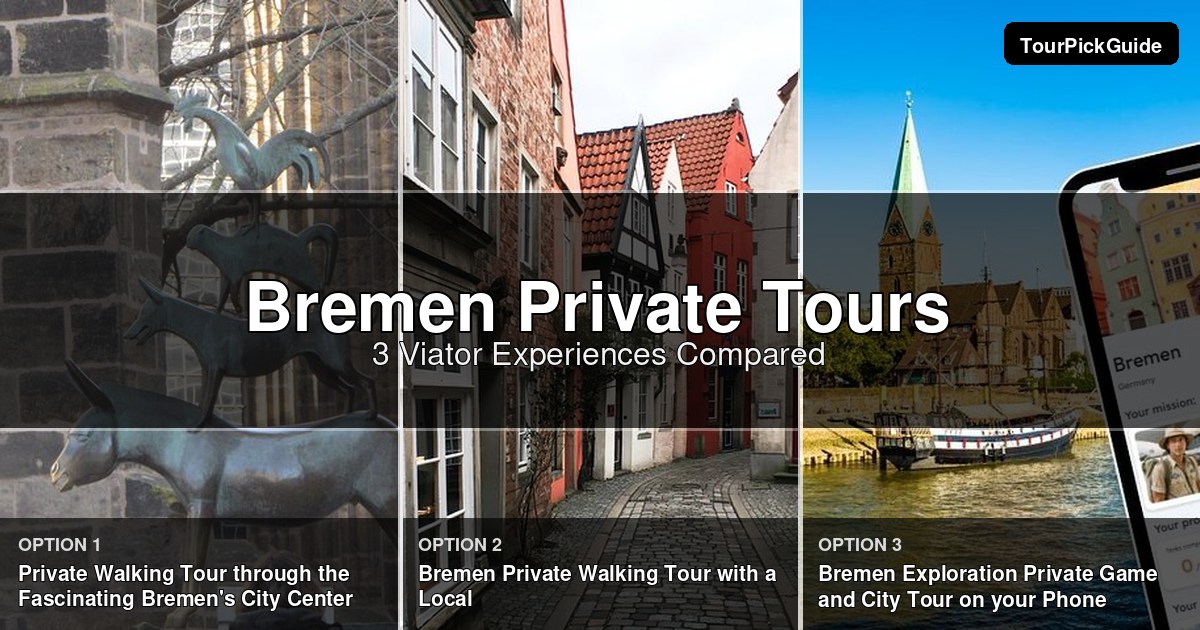Bremen private tours – three Viator experiences compared