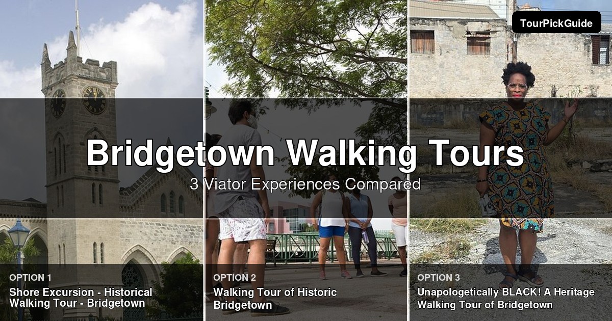 Bridgetown walking tours – three Viator experiences compared