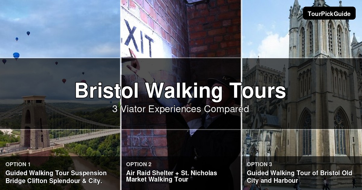 Bristol walking tours – three Viator experiences compared