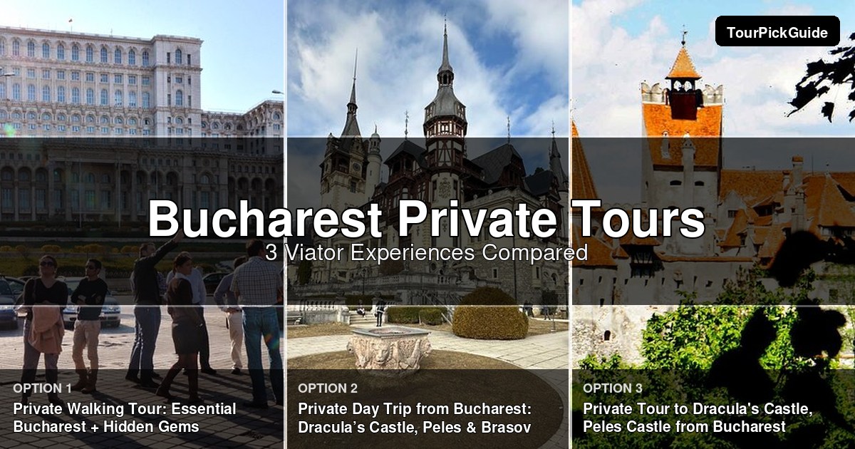 Bucharest private tours – three Viator experiences compared