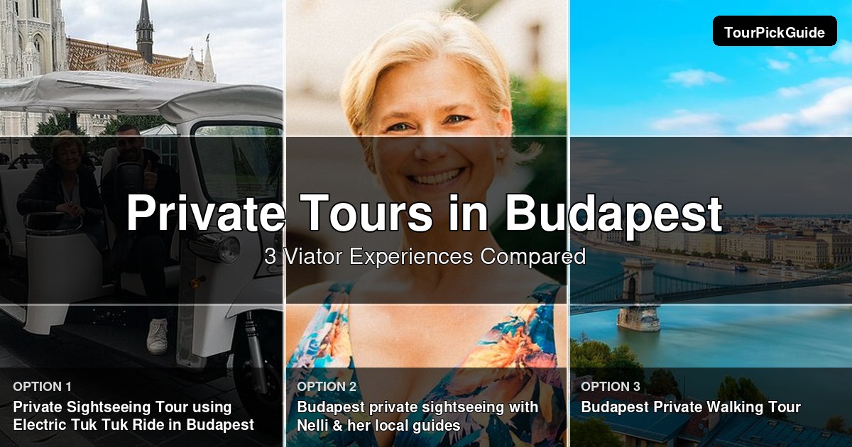 Budapest private tours – three Viator experiences compared