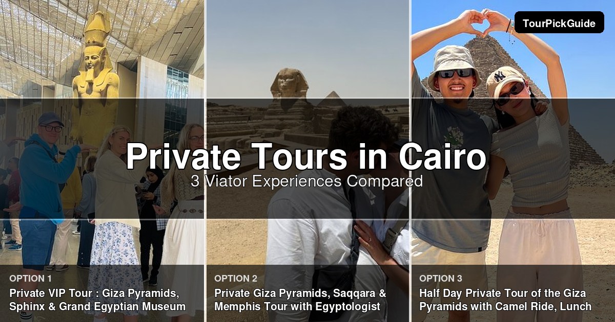 Cairo private tours – three Viator experiences compared