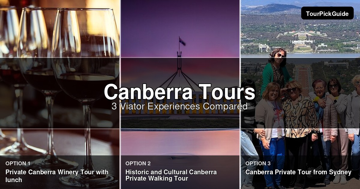 Canberra tours – three Viator experiences compared