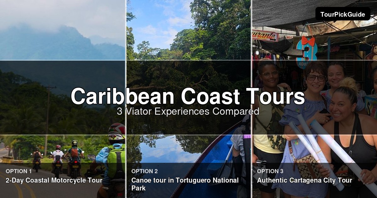 Caribbean Coast tours – three Viator experiences compared