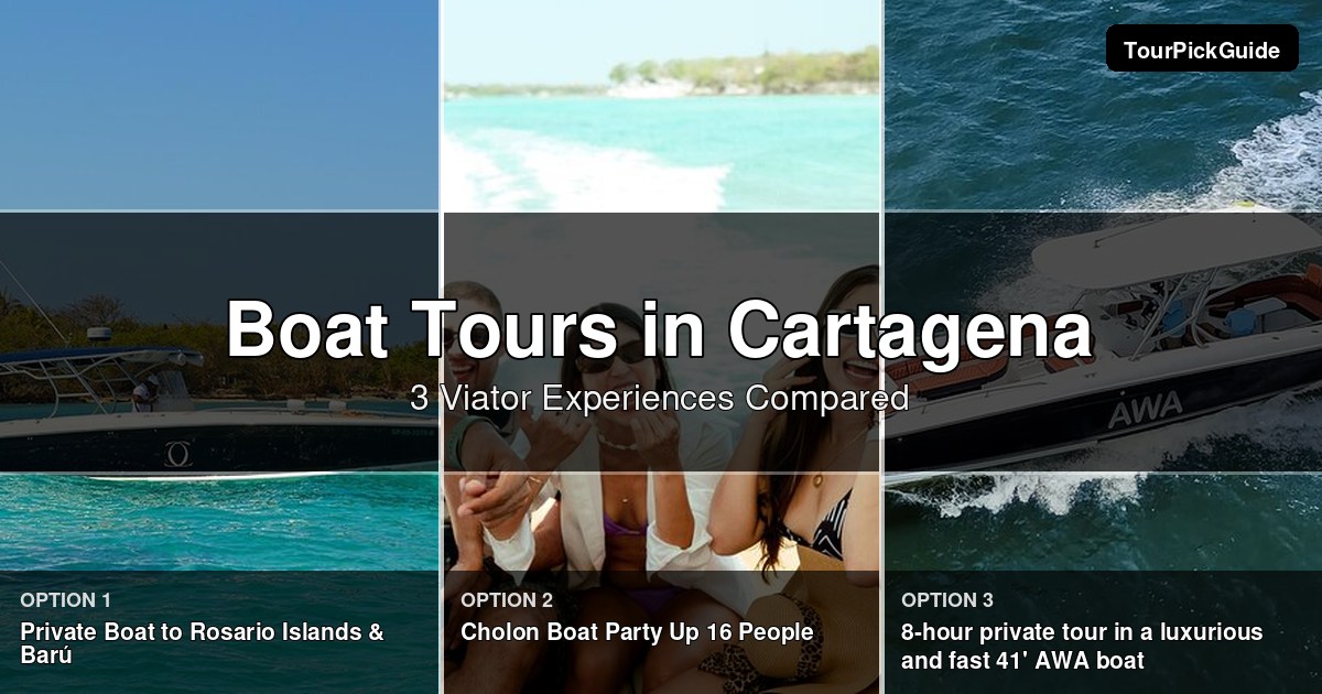 Cartagena boat tours – three Viator experiences compared