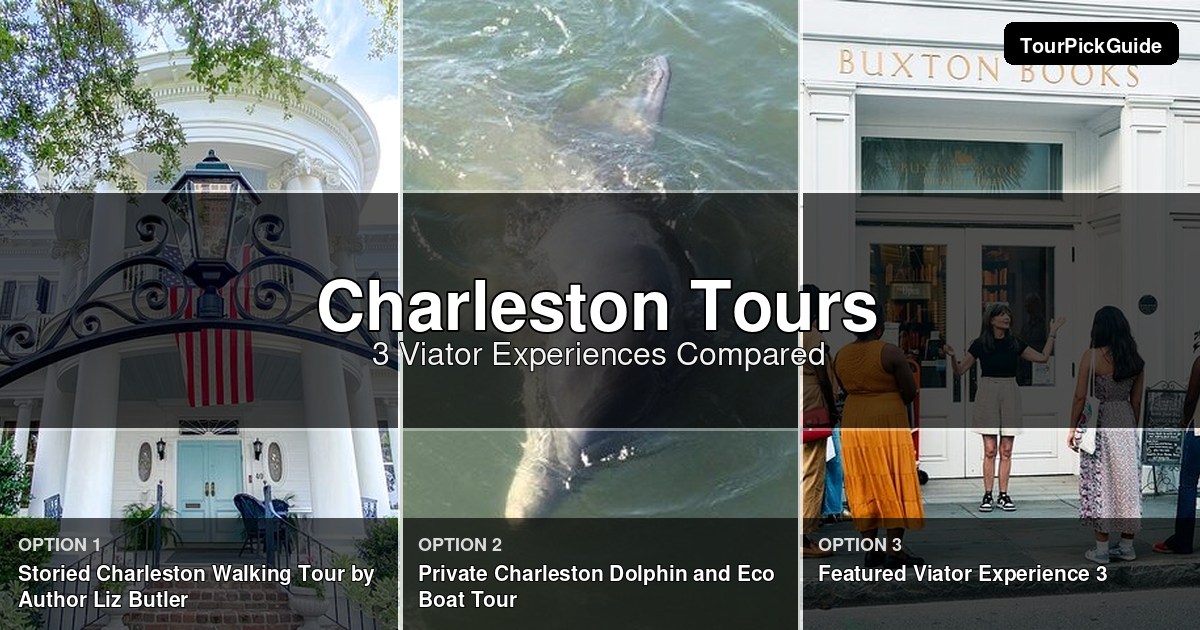 charleston tours – three Viator experiences compared