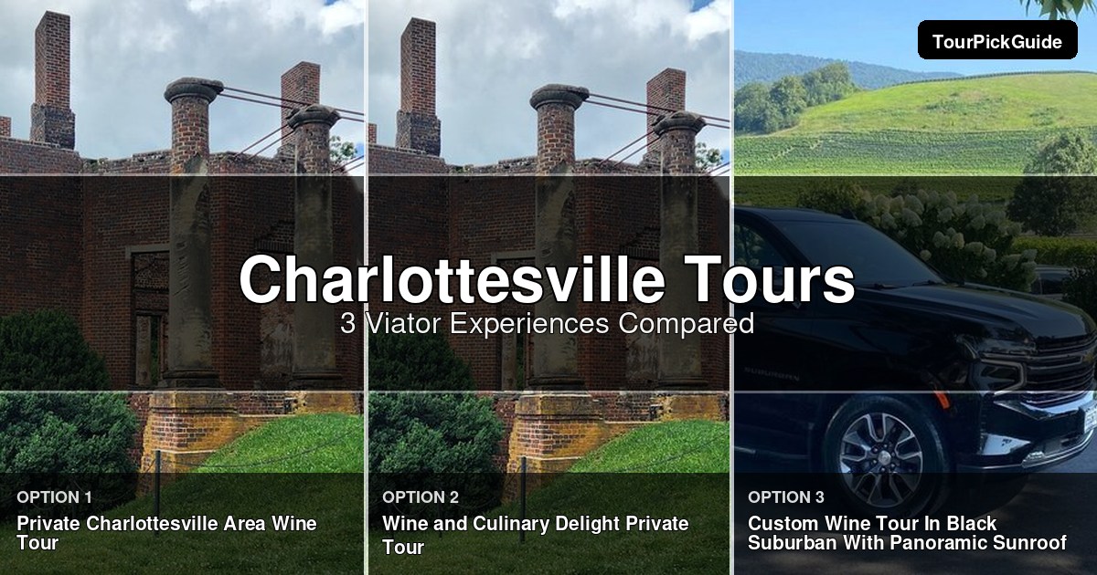 Charlottesville tours – three Viator experiences compared