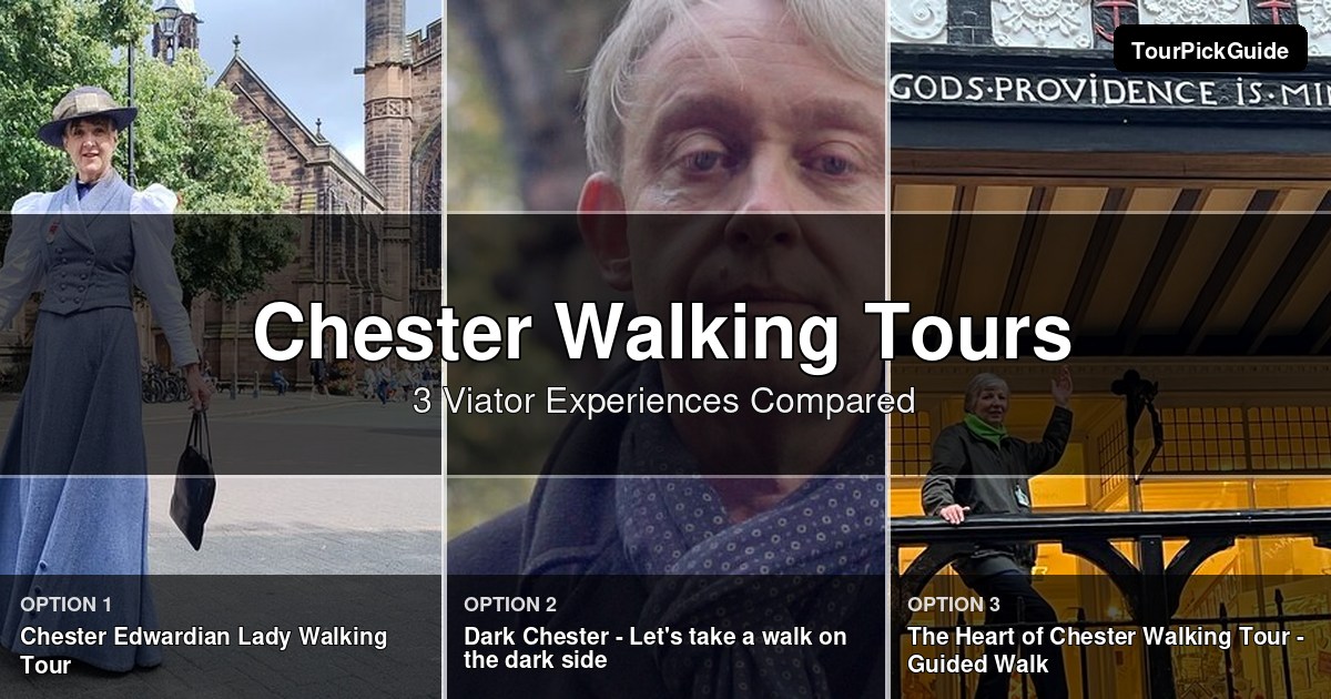 Chester walking tours – three Viator experiences compared