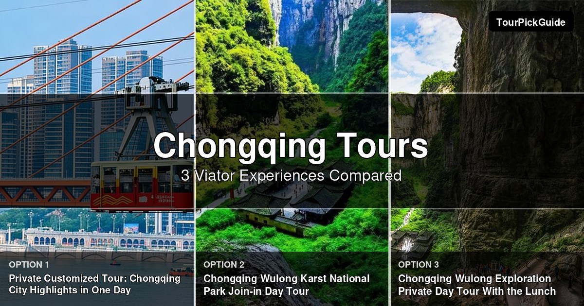 Chongqing tours – three Viator experiences compared