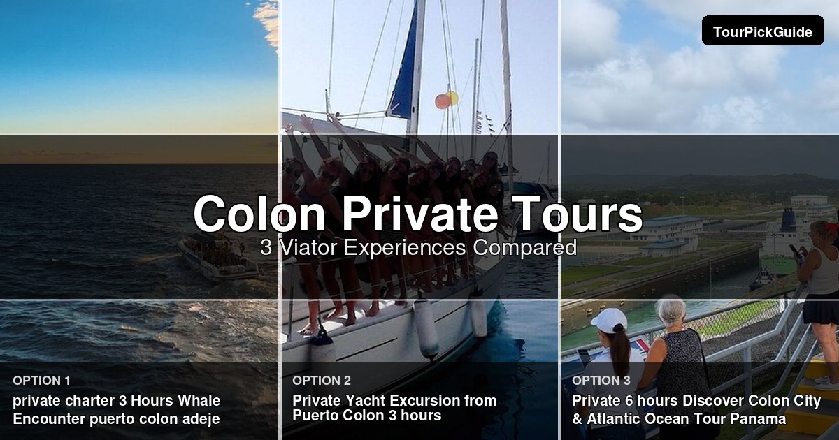 Colon private tours – three Viator experiences compared