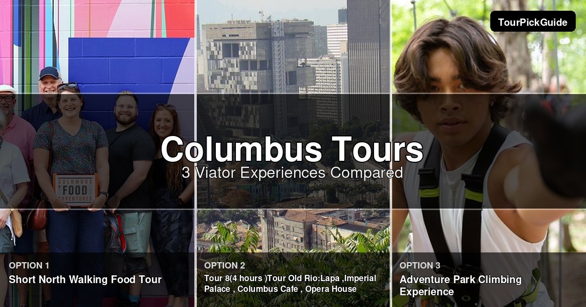 Columbus tours – three Viator experiences compared