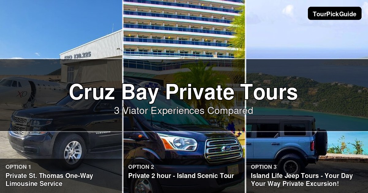 Cruz Bay private tours – three Viator experiences compared