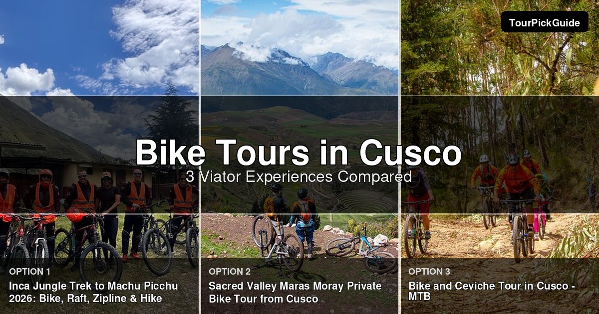 Cusco bike tours – three Viator experiences compared