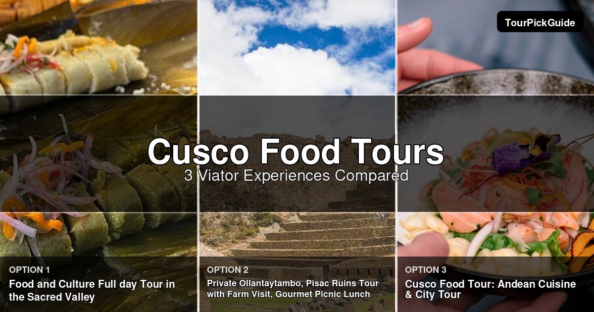 Cusco food tours – three Viator experiences compared