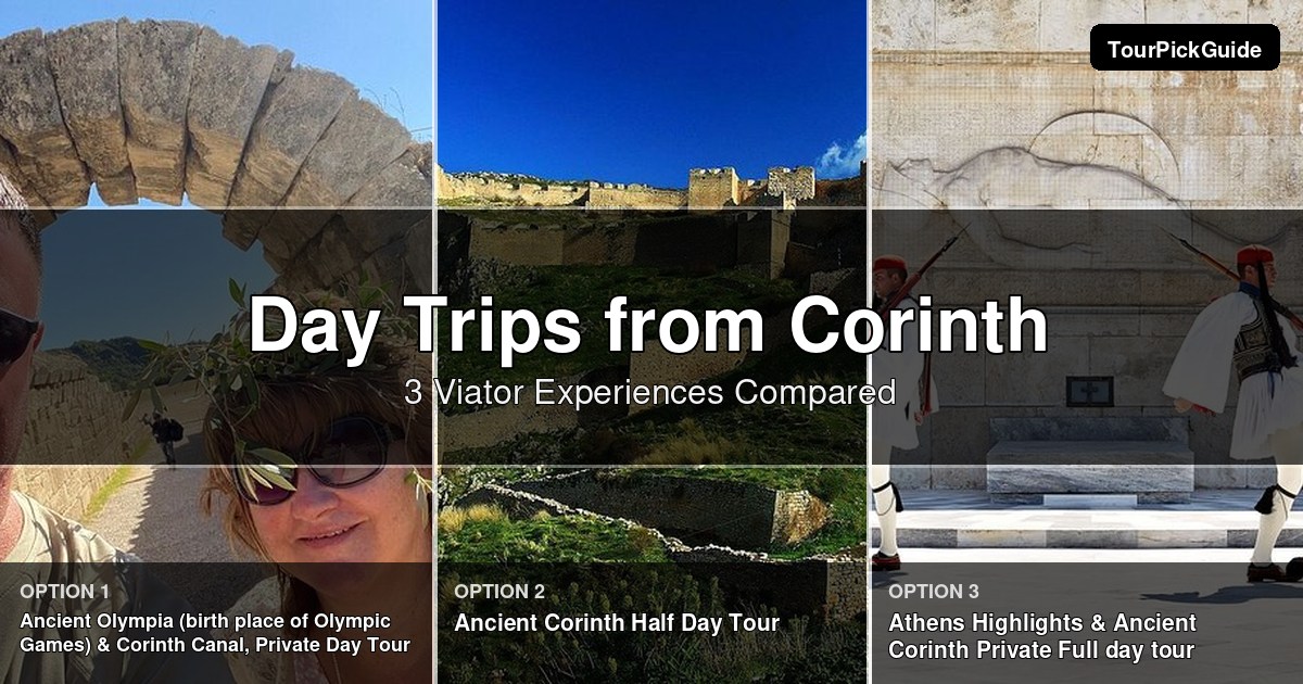 day trips from Corinth – three Viator experiences compared