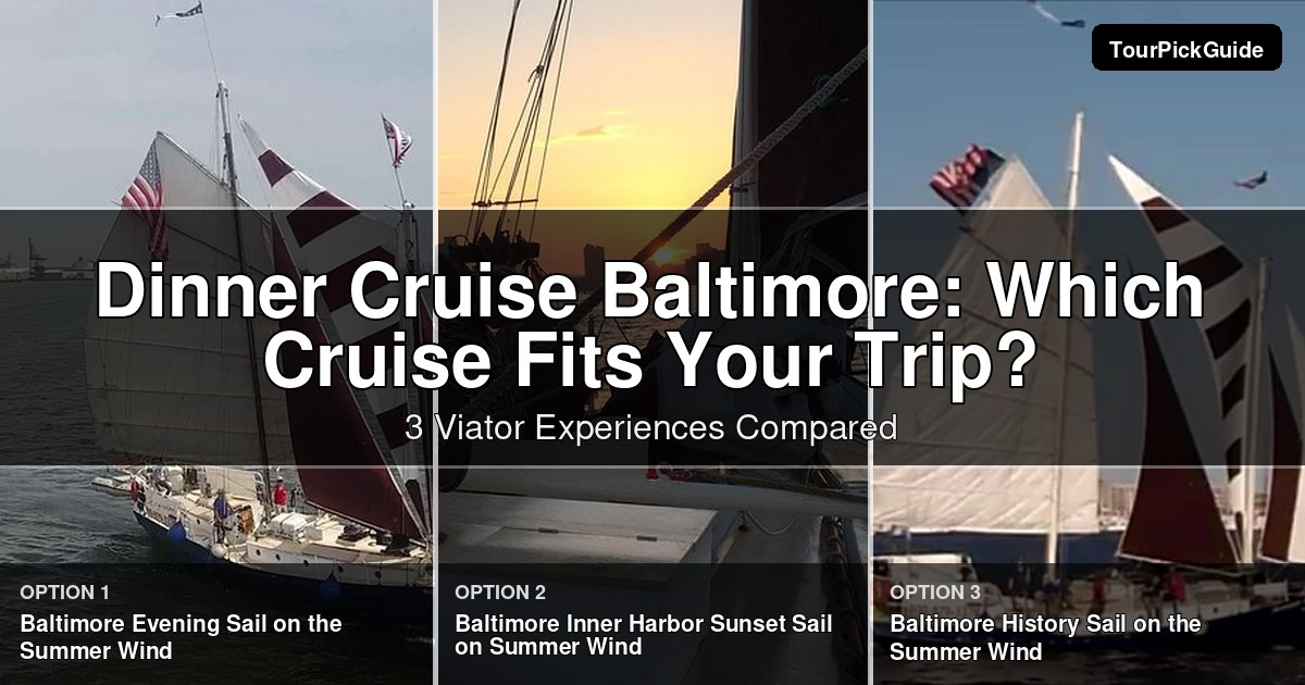 dinner cruise baltimore – three Viator experiences compared