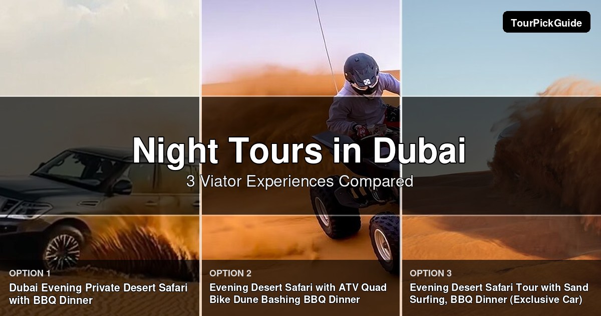 Dubai night tours – three Viator experiences compared