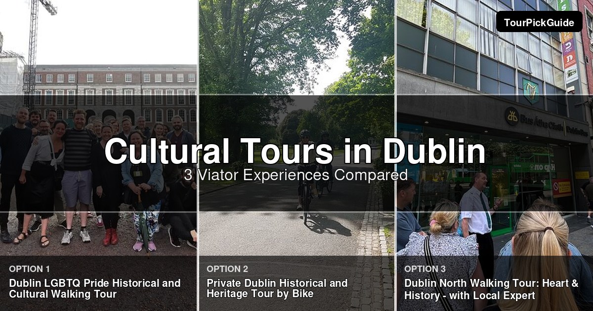 Dublin cultural tours – three Viator experiences compared