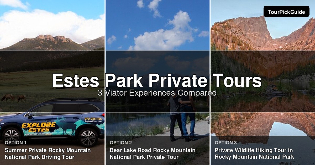 Estes Park private tours – three Viator experiences compared