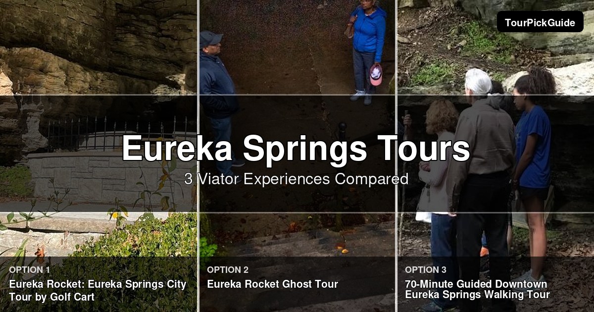 Eureka Springs tours – three Viator experiences compared