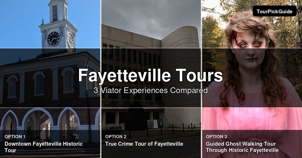 Fayetteville tours – three Viator experiences compared