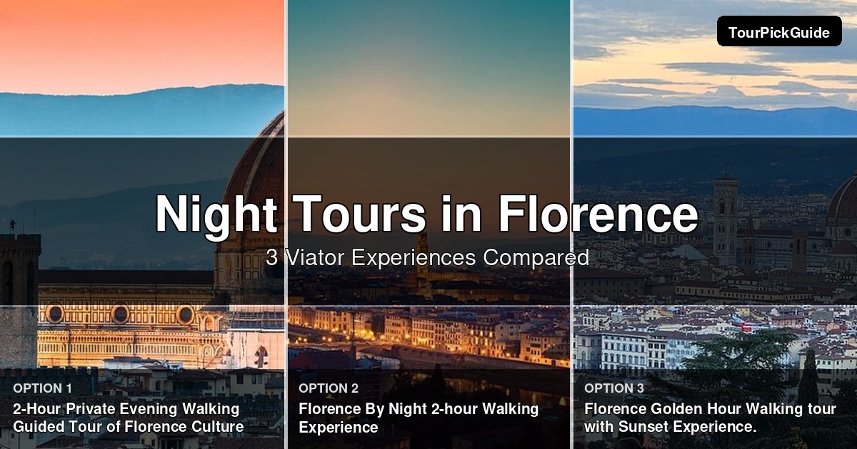 Florence night tours – three Viator experiences compared