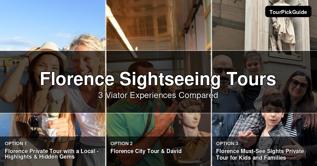 Florence sightseeing tours – three Viator experiences compared