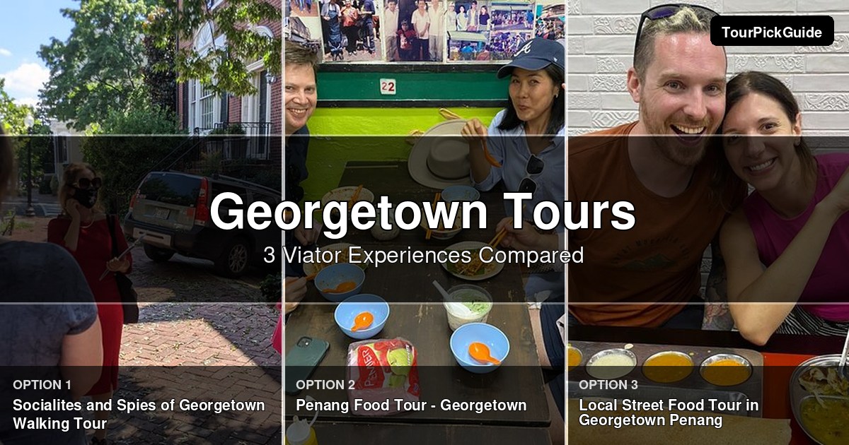Georgetown tours – three Viator experiences compared