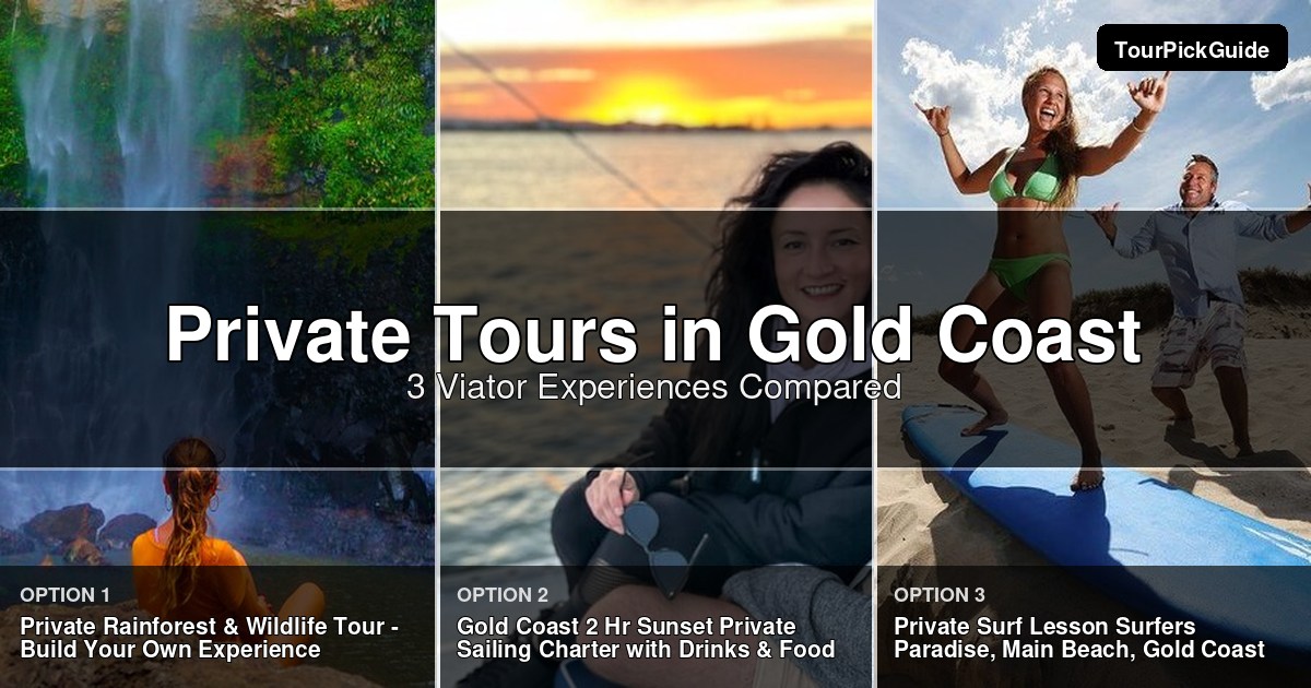 Gold Coast private tours – three Viator experiences compared