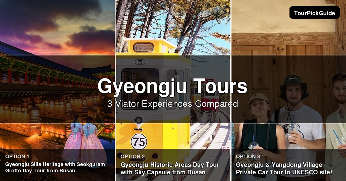 Gyeongju tours – three Viator experiences compared