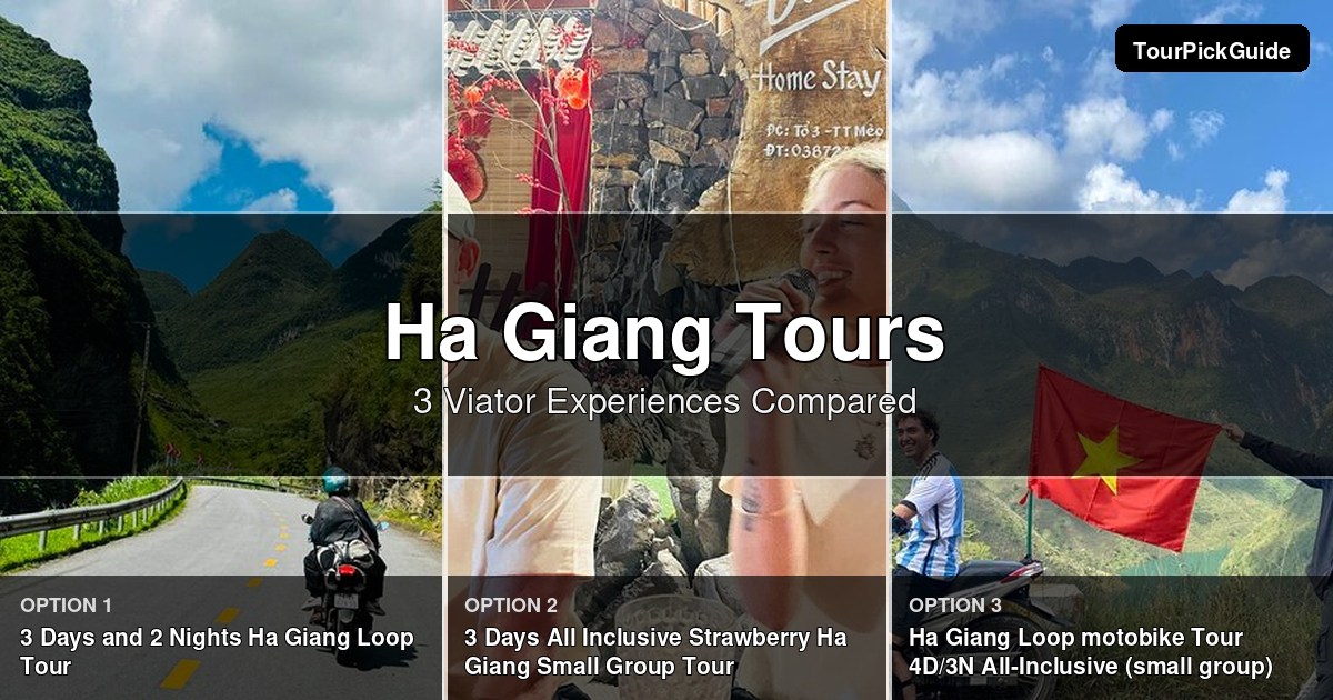 Ha Giang tours – three Viator experiences compared