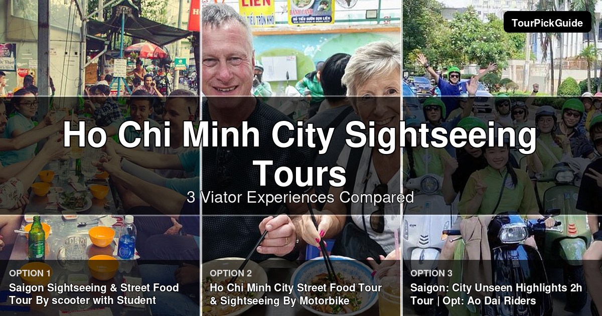 Ho Chi Minh City sightseeing tours – three Viator experiences compared